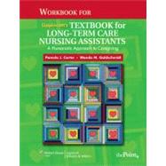 Workbook for Lippincott's Textbook for Long-Term Care Nursing Assistants A Humanistic Approach to Caregiving