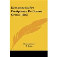 Demosthenis Pro Ctesiphonte De Corona Oratio