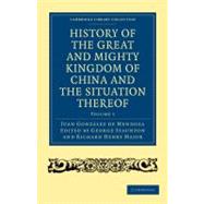 History of the Great and Mighty Kingdome of China and the Situation Thereof