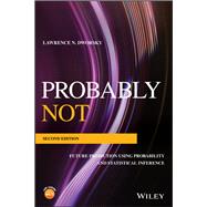 Probably Not Future Prediction Using Probability and Statistical Inference