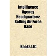 Intelligence Agency Headquarters : Bolling Air Force Base