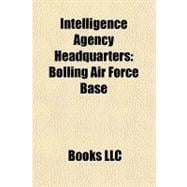 Intelligence Agency Headquarters : Bolling Air Force Base