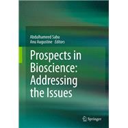 Prospects in Bioscience: Addressing the Issues