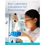 Basic Laboratory Calculations for Biotechnology