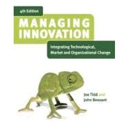 Managing Innovation: Integrating Technological, Market and Organizational Change 4e, Desktop Edition