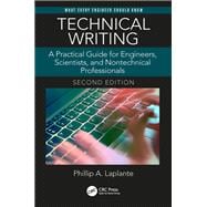 Technical Writing: A Practical Guide for Engineers and Scientists, Second Edition