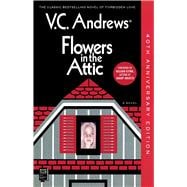 Flowers in the Attic 40th Anniversary Edition