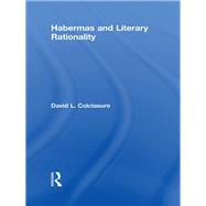 Habermas and Literary Rationality