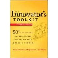 The Innovator's Toolkit 50+ Techniques for Predictable and Sustainable Organic Growth