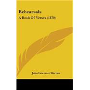 Rehearsals : A Book of Verses (1870)