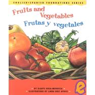 Fruits and Vegetables Frutas Y Vegetales