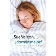 Sueno con... dormir mejor! / I Dream of... Better Sleep!