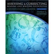 Assessing and Correcting Reading and Writing Difficulties A Student-Centered Classroom