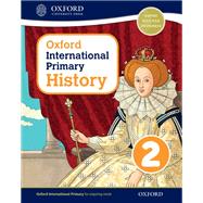 Oxford International Primary History Student Book 2