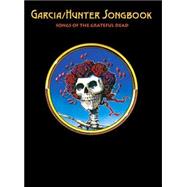 The Garcia/hunter Songbook Songs of the Grateful Dead: Authentic Guitar-tab