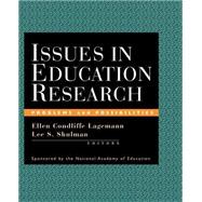 Issues in Education Research Problems and Possibilities