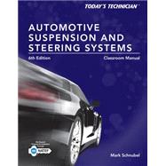 Today's Technician Automotive Suspension & Steering Classroom Manual and Shop Manual