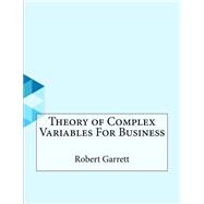 Theory of Complex Variables for Business