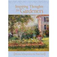 Inspiring Thoughts for Gardeners