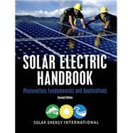 Solar Electric Handbook: Photovoltaic Fundamentals and Applications