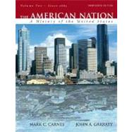 American Nation, The: A History of the United States, Volume 2 (since 1865)