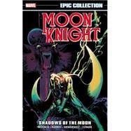 Moon Knight Epic Collection Shadows of the Moon