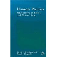 Human Values New Essays on Ethics and Natural Law