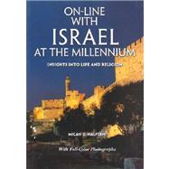 On-Line with Israel at the Millennium : Insights into Life and Religion
