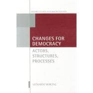 Changes for Democracy Actors, Structures, Processes