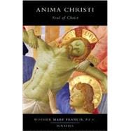 Anima Christi Soul of Christ