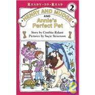 Henry and Mudge and Annie's Perfect Pet: Ready-to-read/Level 2