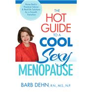 The Hot Guide to a Cool, Sexy Menopause