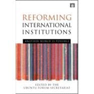 Reforming International Institutions