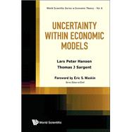 Uncertainty Within Economic Models