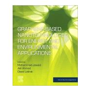 Graphene-based Nanotechnologies for Energy and Environmental Applications