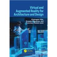 Virtual and Augmented Reality for Architecture and Design
