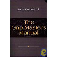 The Grip Master's Manual
