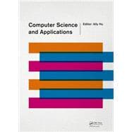 Computer Science and Applications: Proceedings of the 2014 Asia-Pacific Conference on Computer Science and Applications (CSAC 2014), Shanghai, China, 27-28 December 2014
