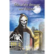 Tales of the Strange and Sinister