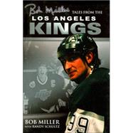 Bob Miller's Tales from the Los Angeles Kings