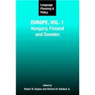 Language Planning and Policy in Europe Hungary, Finland and Sweden