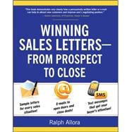Winning Sales Letters From Prospect to Close