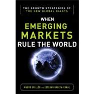 Emerging Markets Rule: Growth Strategies of the New Global Giants