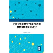 Prosodic Morphology in Mandarin Chinese