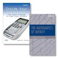Inside Your Calculator: From Simple Programs to Significant Insights + The Mathematics of Infinity: A Guide to Great Ideas Set