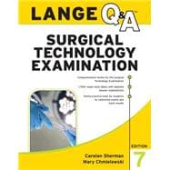 LANGE Q&A Surgical Technology Examination, Seventh Edition