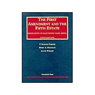 The First Amendment and the Fifth Estate: Regulation of Electronic Mass Media