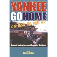 Yankee Go Home & Take Me With U