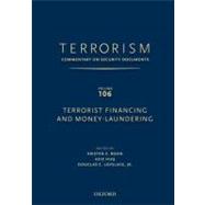 TERRORISM: Commentary on Security Documents Volume 106 Terrorist Financing and Money Laundering