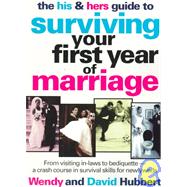 The His and Hers Guide to Surviving Your First Year of Marriage
